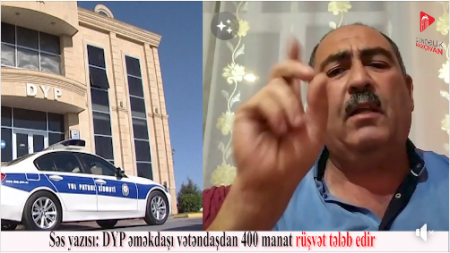 DYP əməkdaşı vətəndaşdan 400 manat rüşvət tələb edib